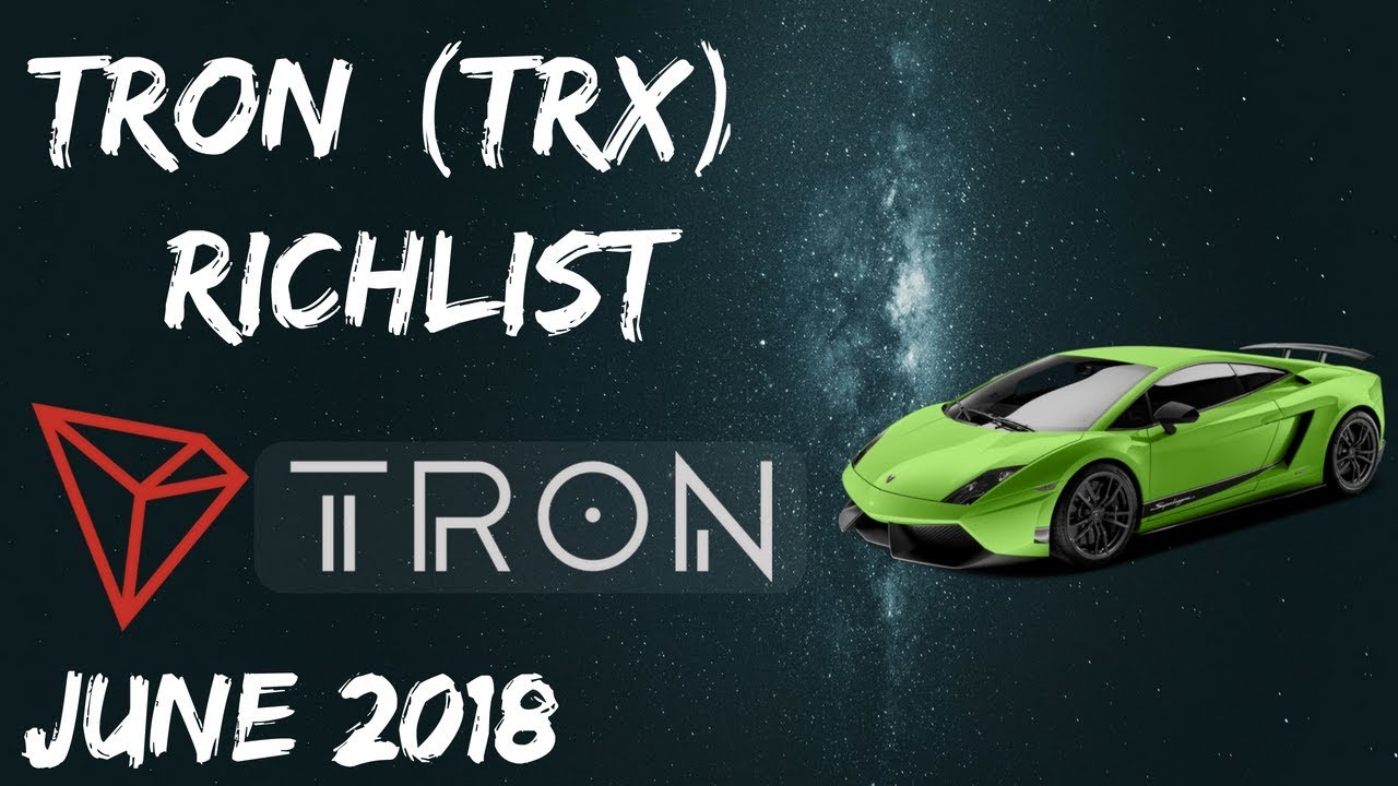 Tron Rich List 2018! Wow Just Saw 45,000,650,001 TRX