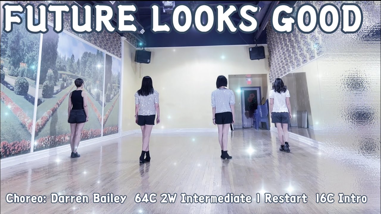FUTURE LOOKS GOOD Line Dance | Darren Bailey