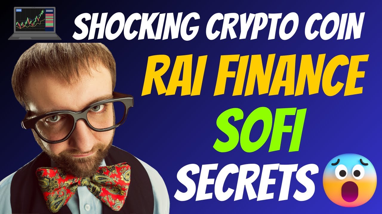 The Shocking RAI Finance Coin SOFI Secrets | Cryptocurrency New Crypto Token Facts Trading Guide