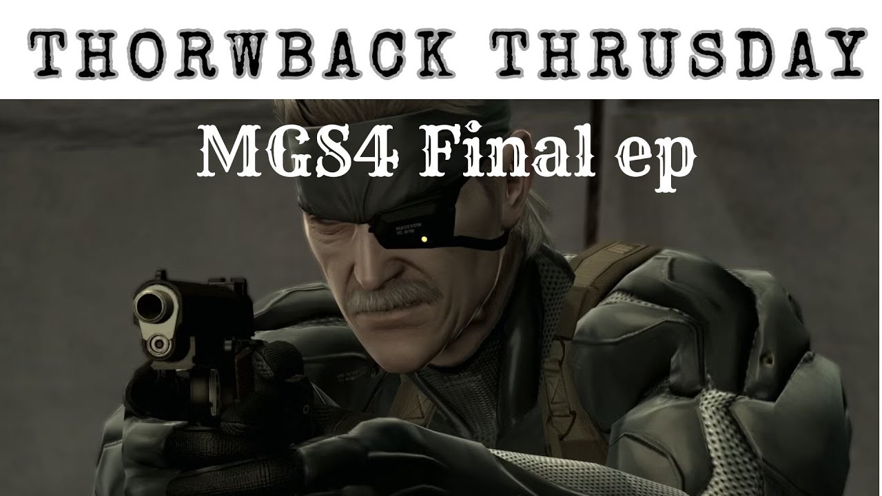 Throwback Thursday (metal gear solid 4)