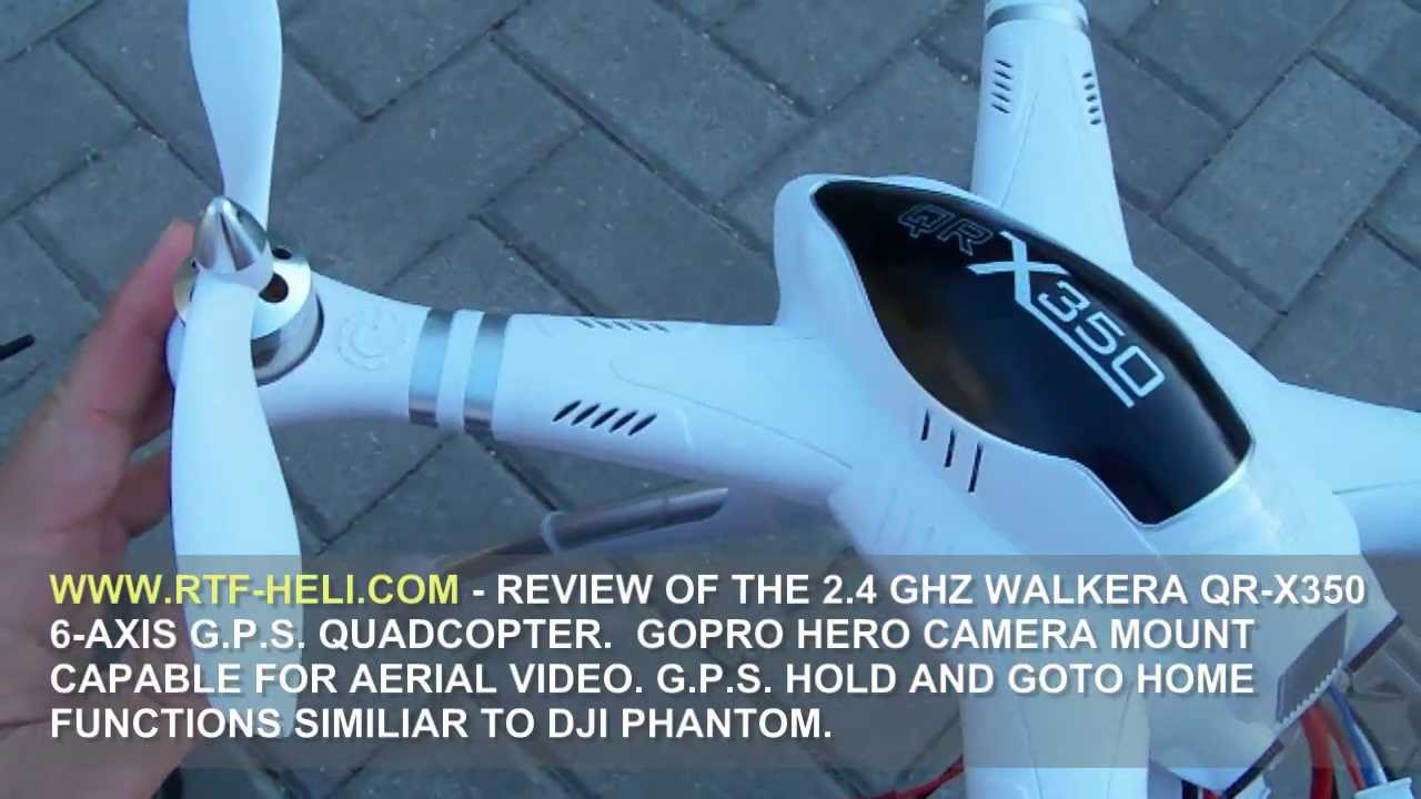 WWW.RTF-HELI.COM - WALKERA QR-X350 G.P.S. QUADCOPTER REVIEW