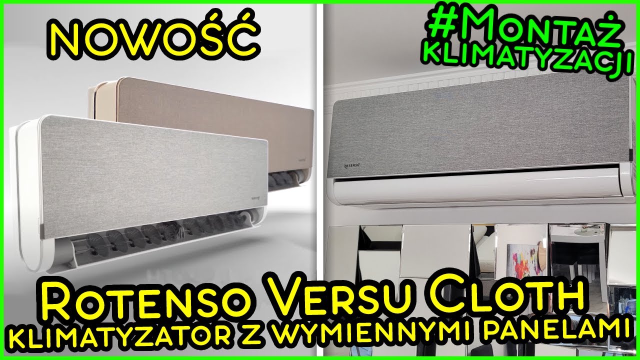 Nowe Rotenso VERSU CLOTH &ndash; prezentacja i montaż klimatyzatora