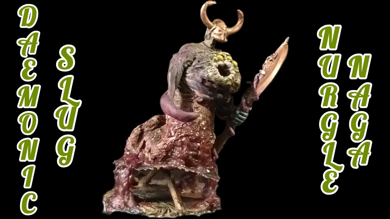 Lumaca Demoniaca [ITA] Nurgle Naga crazy personalization