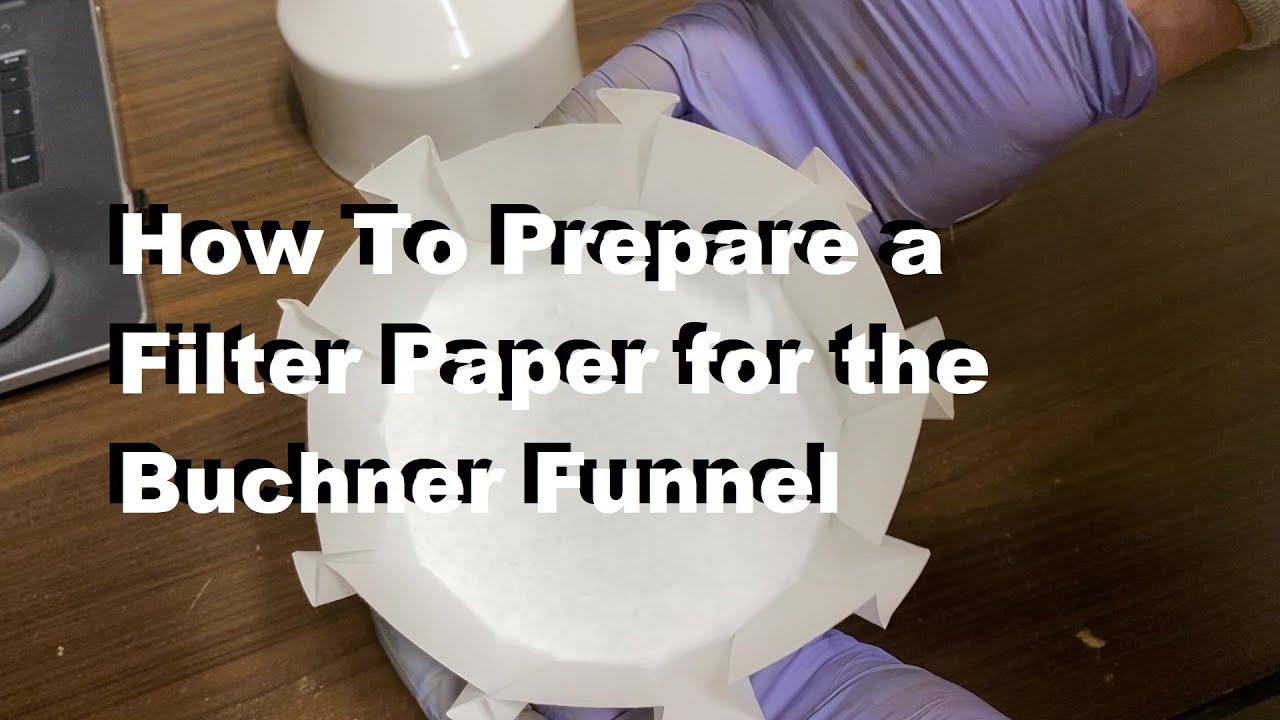 How I Make a SPECIALLY PREPARED Buchner Funnel Filter Paper
