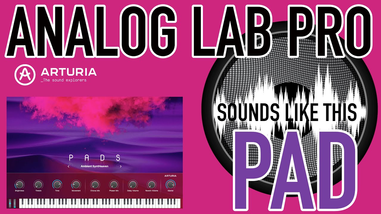 Arturia Analog Lab PRO | PAD Sounds Like This