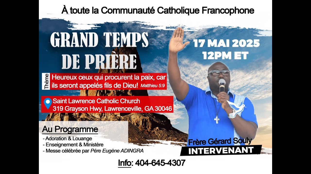 Grand Temps de Prière Avec Le frère Gérard Souly