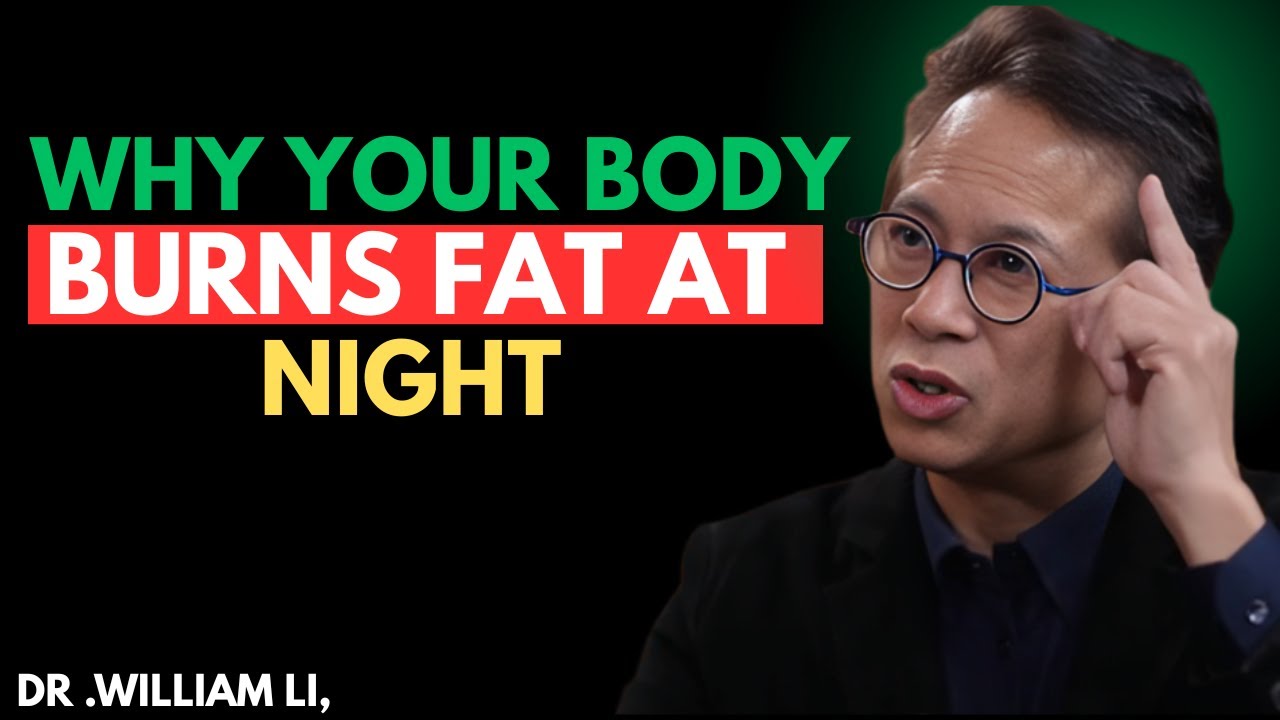 Burn Fat Overnight  The 3 Metabolic Triggers No One Is Talking About || Dr.William Li
