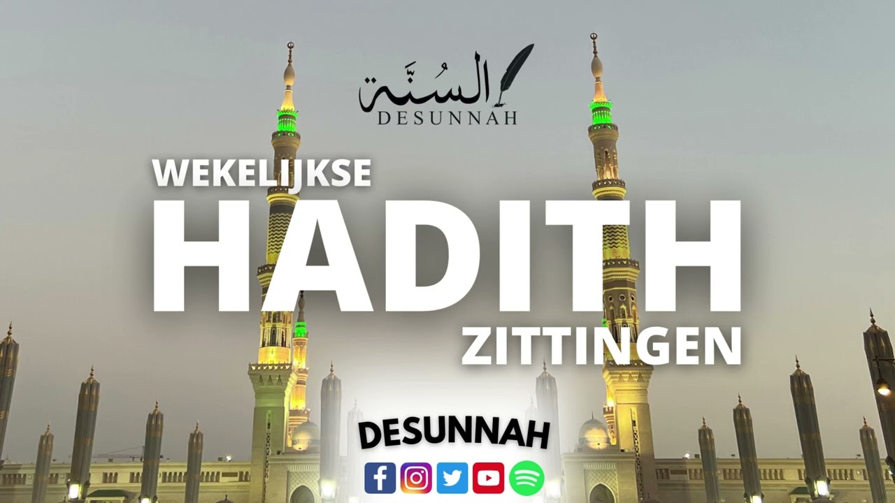 HADITH ZITTINGEN {ZITTING 9}