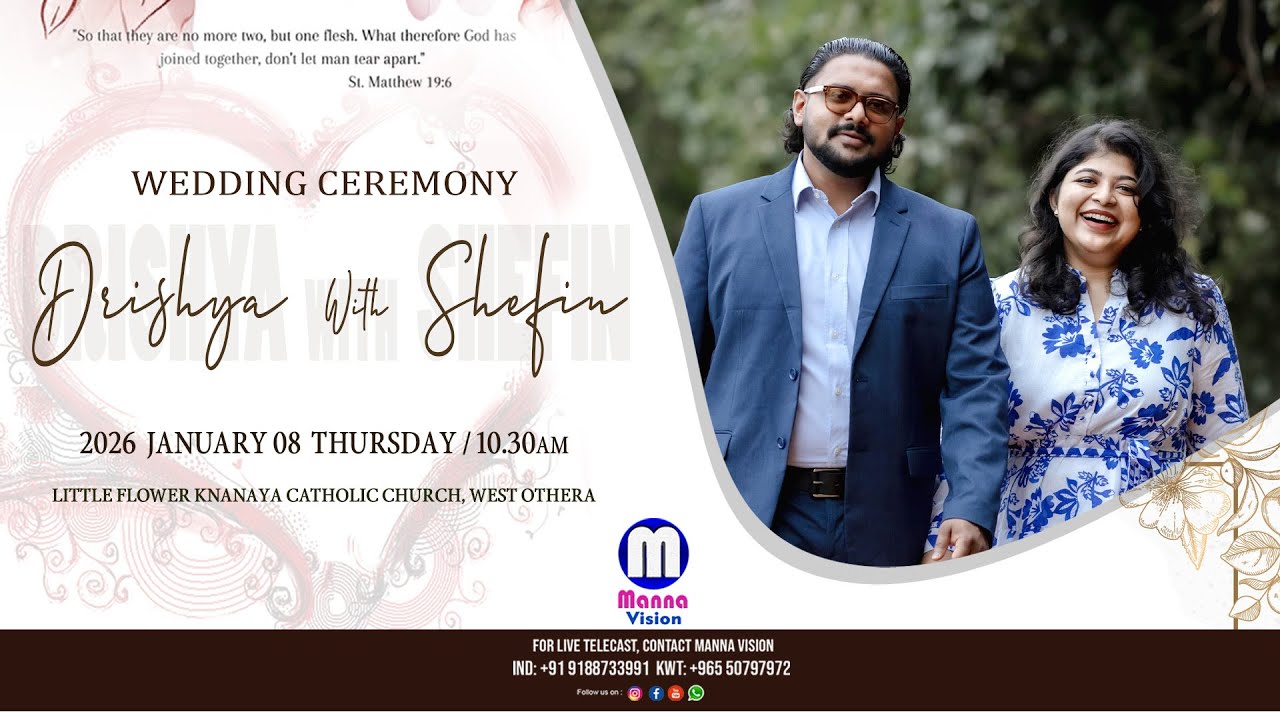 WEDDING CEREMONY | DRISHYA & SHEFIN | LITTLE FLOWER KNANAYA CATHOLIC CHURCH W.OTHERA