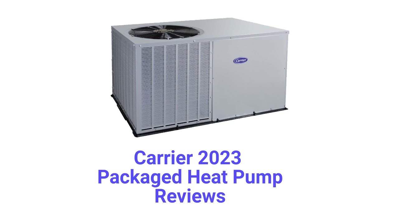 HvacRepairGuy 2023 Carrier Brand Packaged Heat Pump Reviews