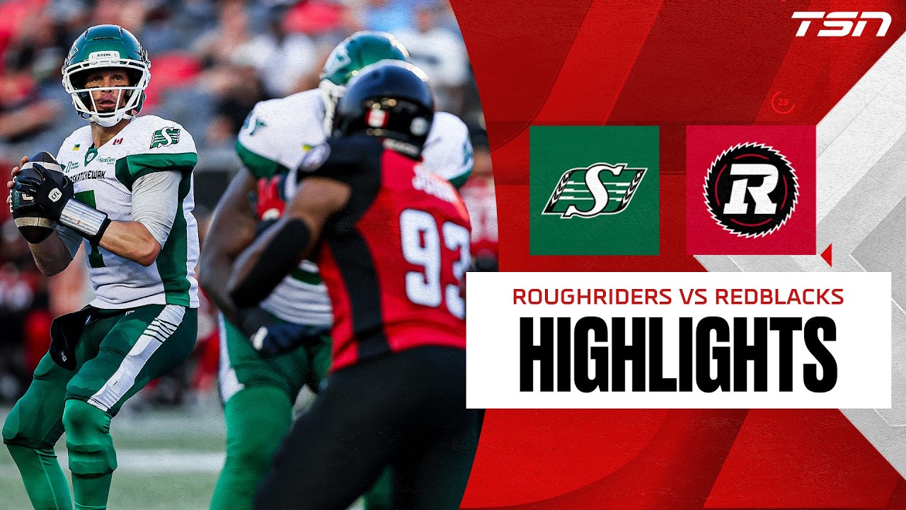 CFL WEEK FIVE: Saskatchewan Roughriders vs. Ottawa Redblacks | Full Highlights