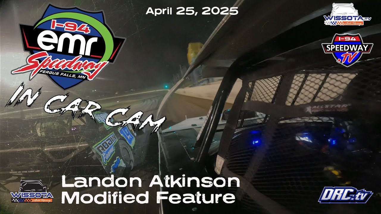 In Car Cam: Landon Atkinson 4/25/25 I-94 emr Speedway WISSOTA Modified Feature