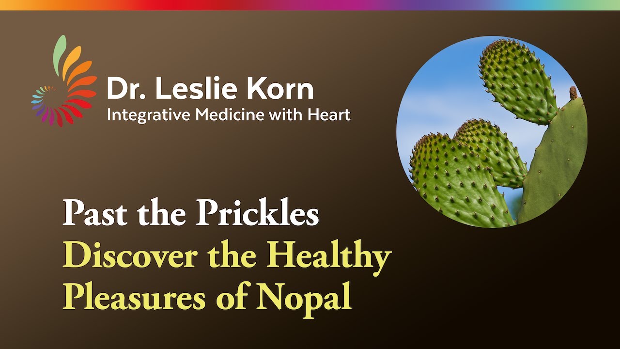 The Healthy Treasures Inside Nopal Cactus  | Easy Nopal Recipes