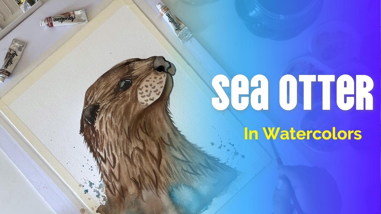 Sea Otter in Watercolor Full Length Tutorial