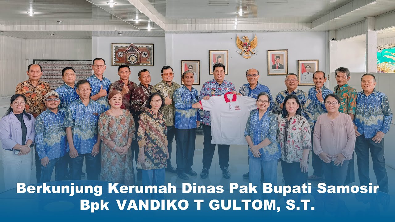 BERKUNJUNG KERUMAH DINAS PAK BUPATI SAMOSIR BAPAK VANDIKO T GULTOM, S.T.