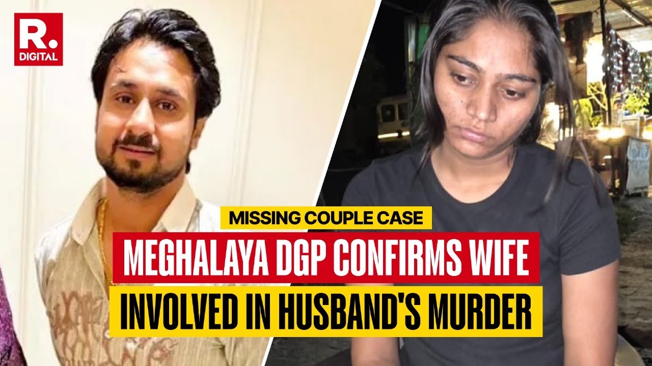 Breaking News: Meghalaya DGP Confirms Wife Sonam Raghuvanshi Allegedly Involved In Husband's Murder