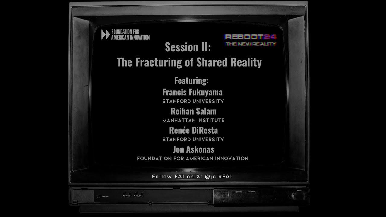 Session II | The Fracturing of Shared Reality