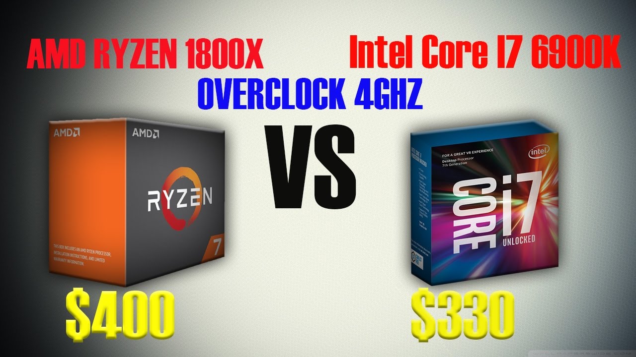 Test In Game AMD RYZEN 1800x  vs Intel Core I7 6900K Overclock To 4Ghz