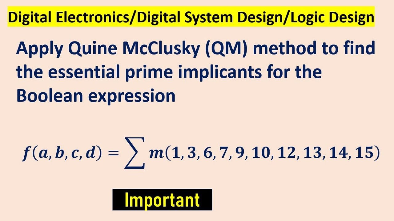 Quine McClusky (QM) method to find the essential prime implicants