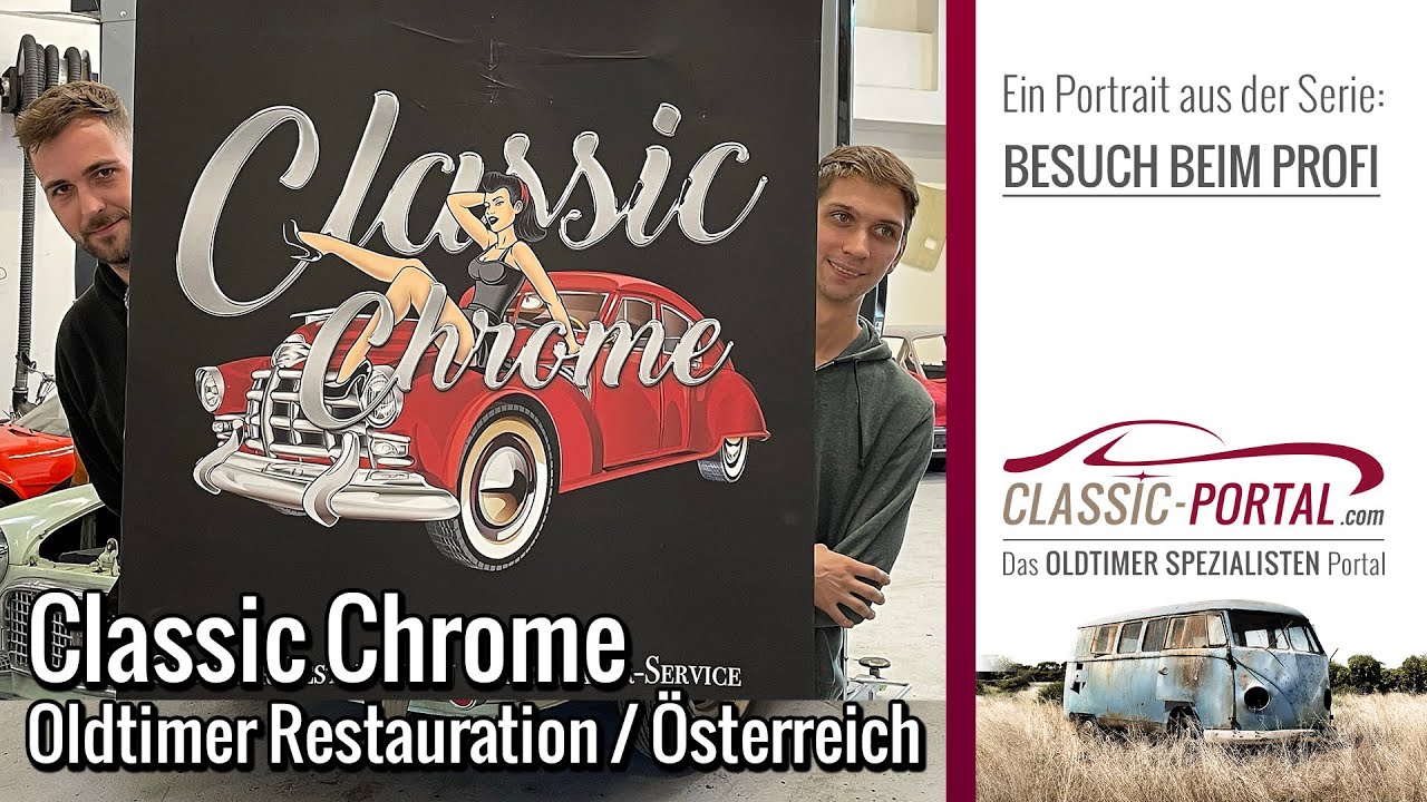 Classic Chrome - Oldtimer Restauration und Werkstatt Service in &Ouml;sterreich