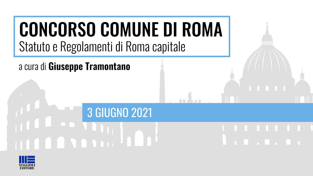 Concorso Comune Roma: come prepararsi su Statuto e Regolamenti di Roma Capitale – Parte 2