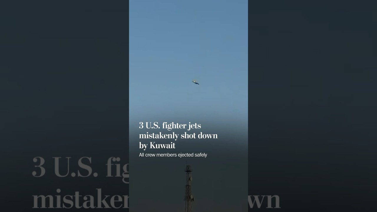 3 U.S. fighter jets mistakenly shot down by Kuwait