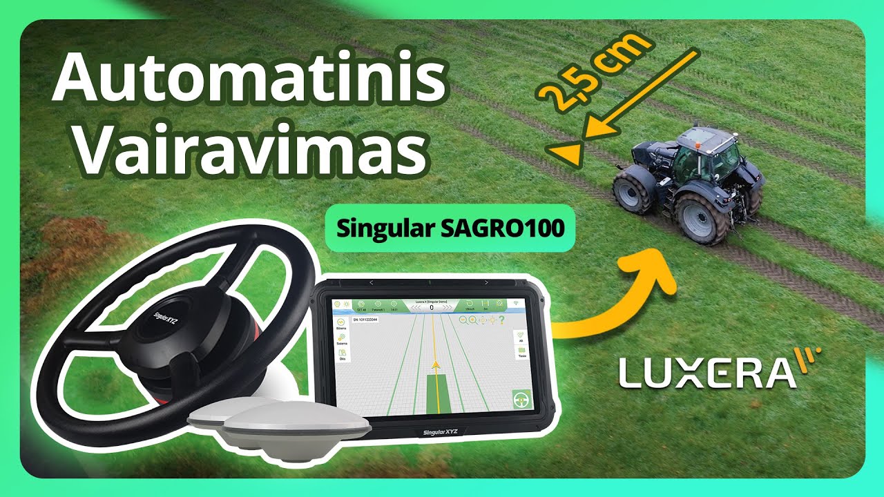 Automatinis vairavimas | 2.5cm Nemokamas RTK | Singular SAGRO100 | Luxera