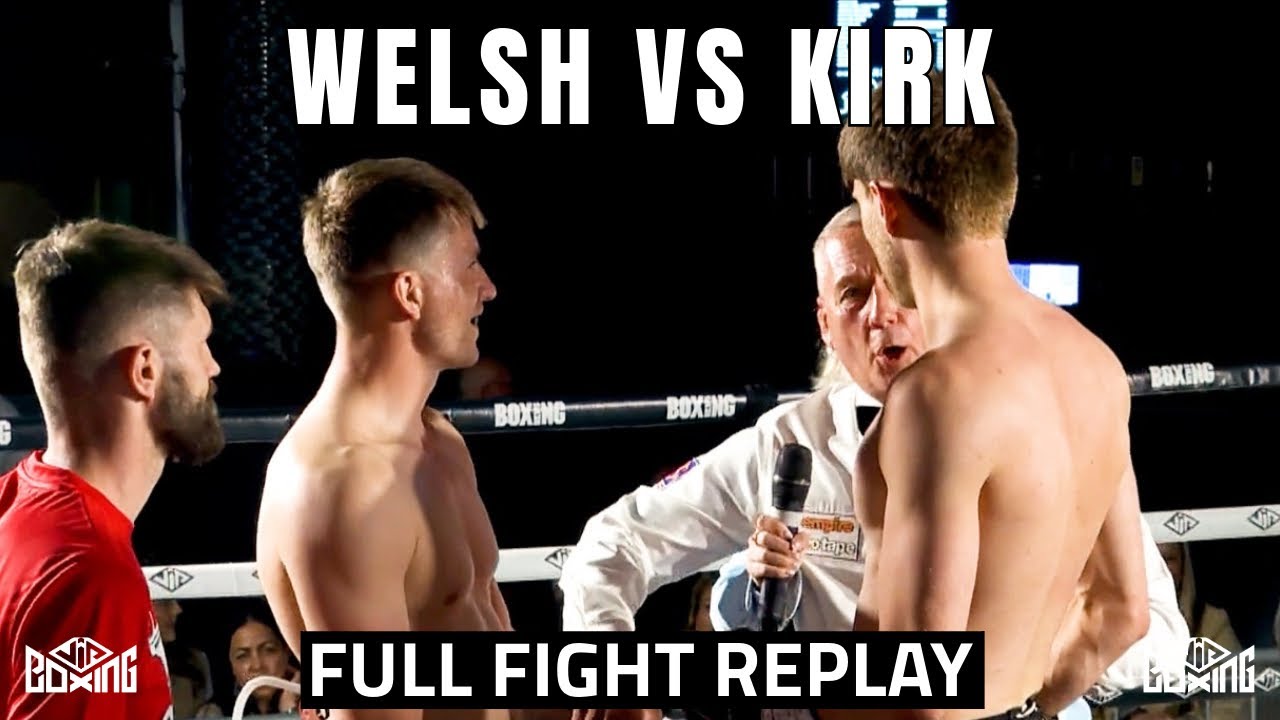 Anthony Welsh v Sam Kirk | Full Fight Replay | April 12