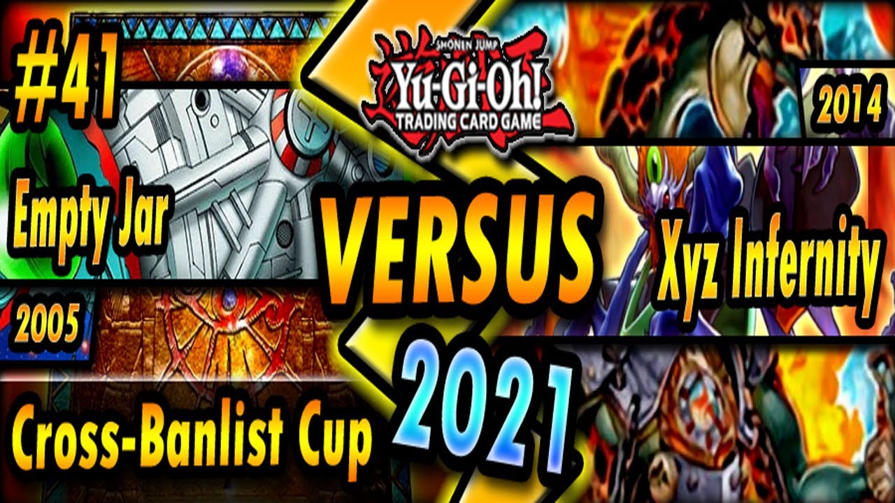 Empty Jar (2005) vs. Xyz Infernity (2014) | Cross-Banlist Cup 2021