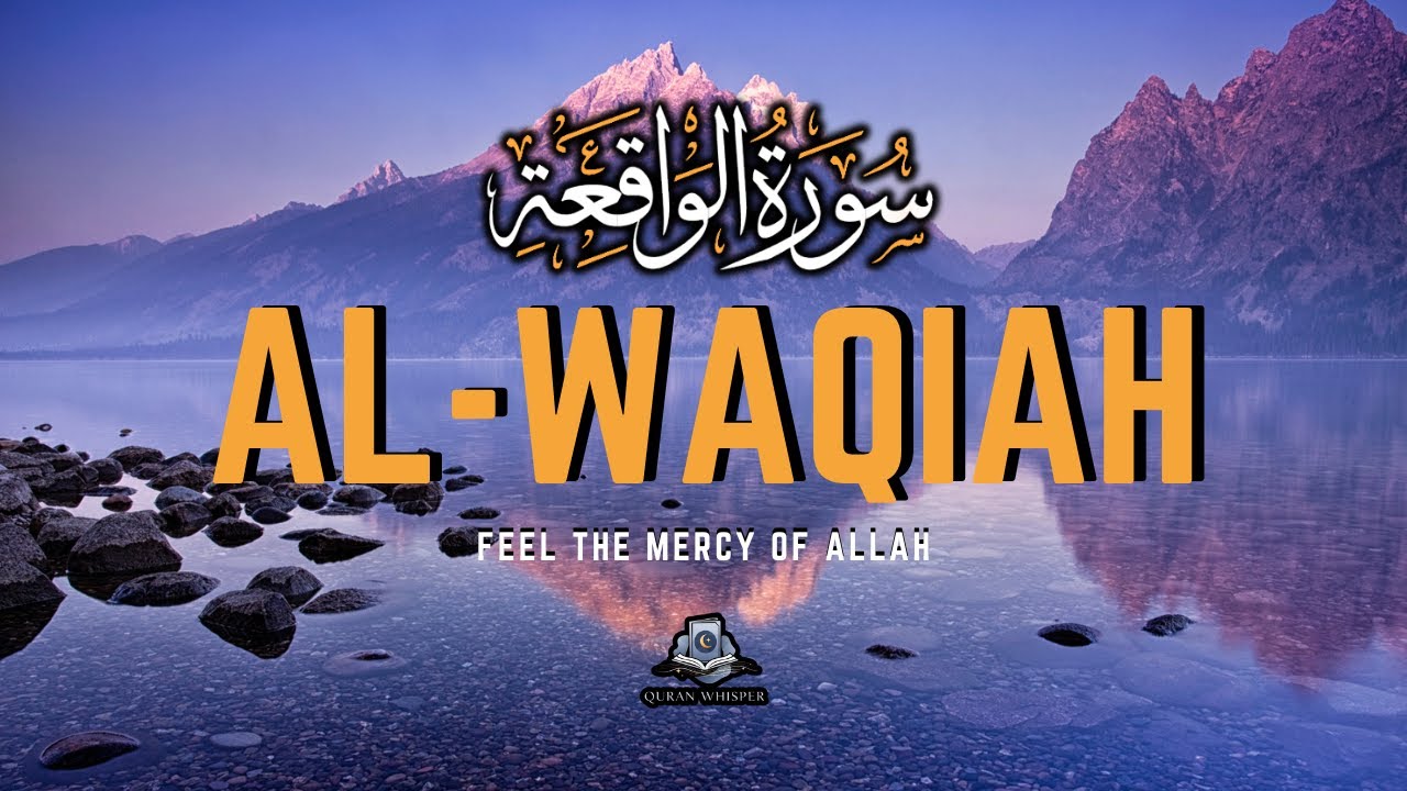 Surah Al-Waqiah | A Reminder of the Inevitable