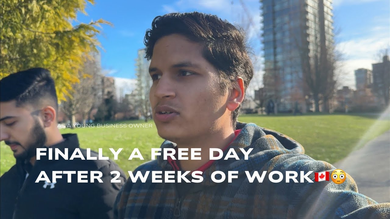Finally, a free day after two weeks of work😳🇨🇦