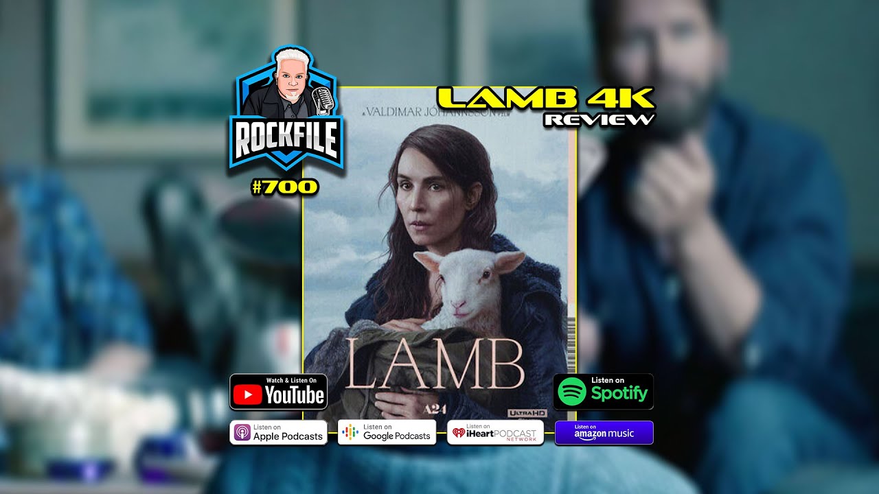 LAMB (2021) 4K Review ROCKFILE Podcast 700