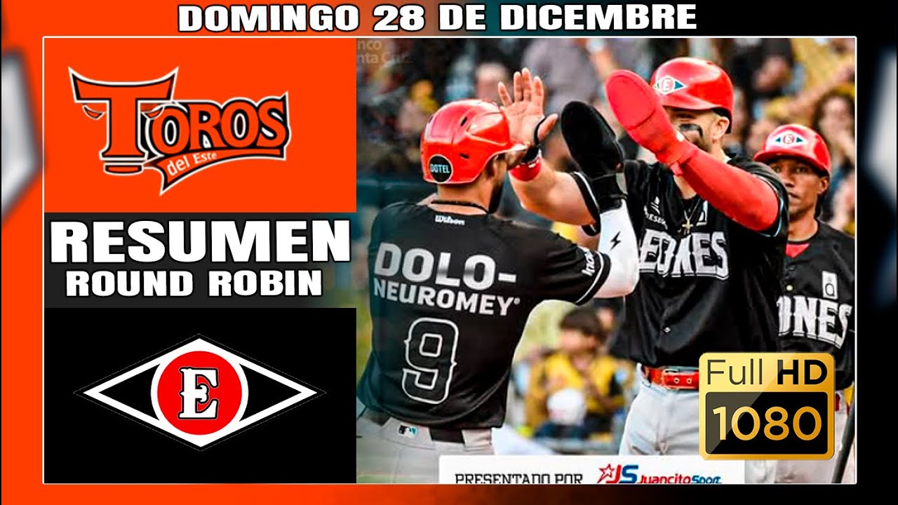 LEONES DEL ESCOGIDO VS TOROS DEL ESTE  RESUMEN COMPLETO | ROUND ROBIN |  2025 ⚾ 28/12/25