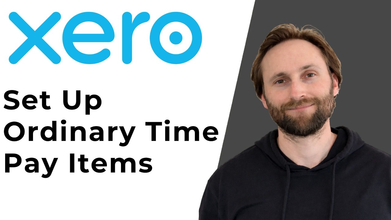 Xero Payroll: How to Set Up Ordinary Time Earnings Pay Items [Full Guide 2026]
