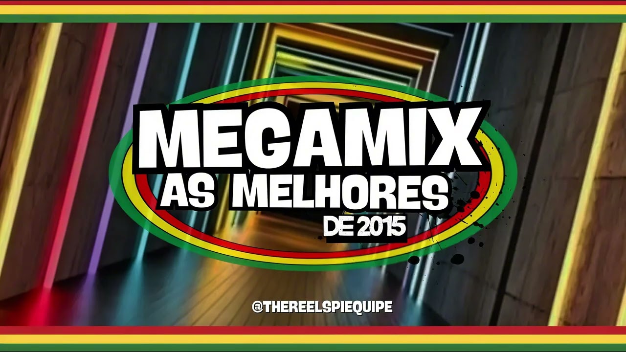 MEGAMIX AS MELHORES DE 2015 Reggae Remix | By @LucianoCDsTHE @thereelspi 