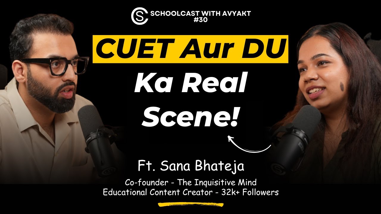CUET, DU, IP-The Truth School Doesn’t Tell You