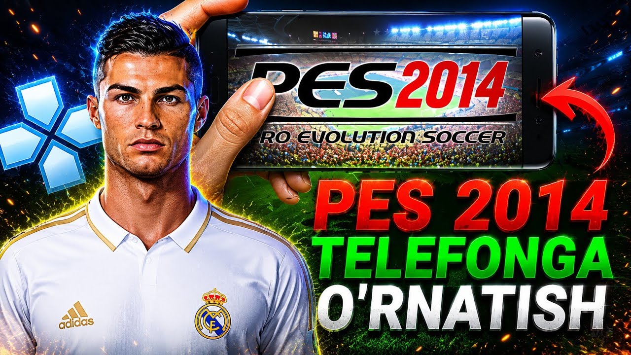 PES 2014 TELEFONGA QANDAY QILIB O'RNATISH (PES 2014 PPSSPP)