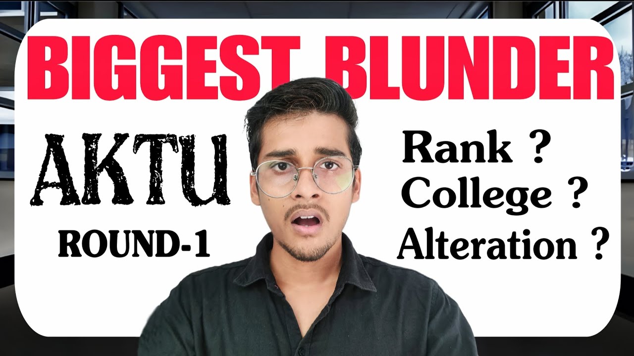 AKTU Counselling Round - 1 Experience 2025 | Avoid Mistake in Round- 2 | AKTU Choice preference R-2