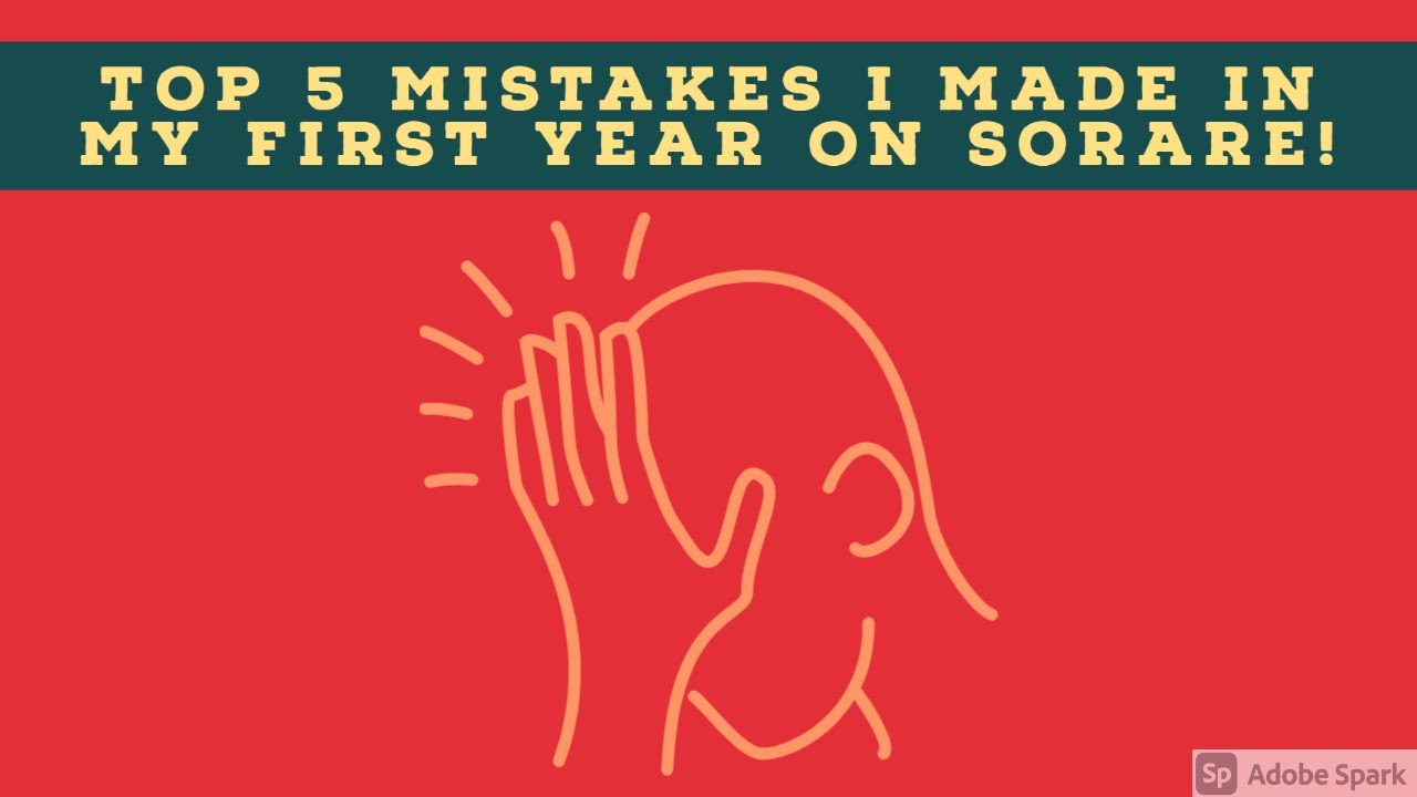 Top 5 Mistakes I made on Sorare