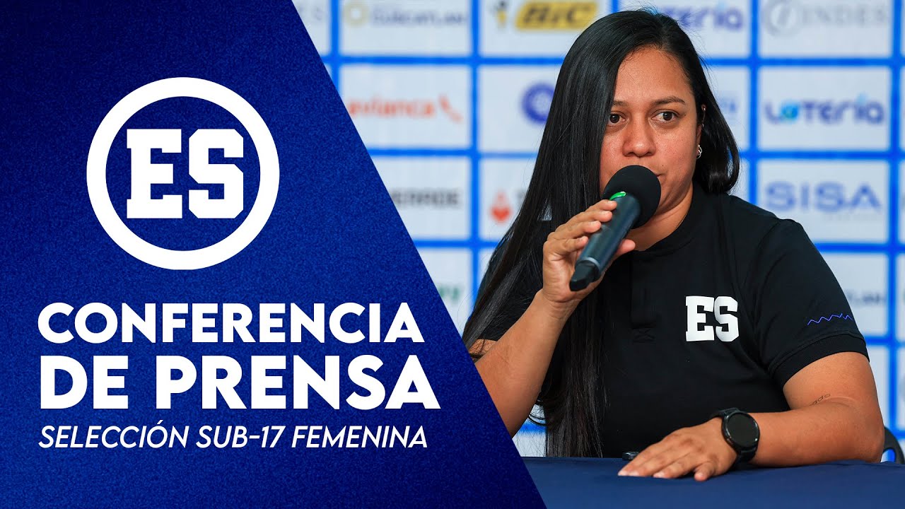 CONFERENCIA DE PRENSA SELECCI&Oacute;N SUB-17 FEMENINA