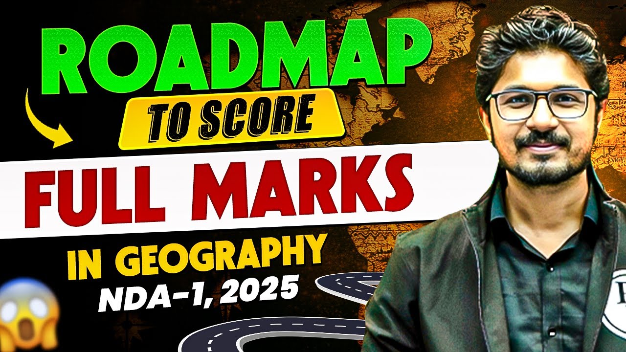NDA Geography में Full Marks कैसे Score करें?🧐 | NDA Geography Preparation | UPSC NDA-1, 2025
