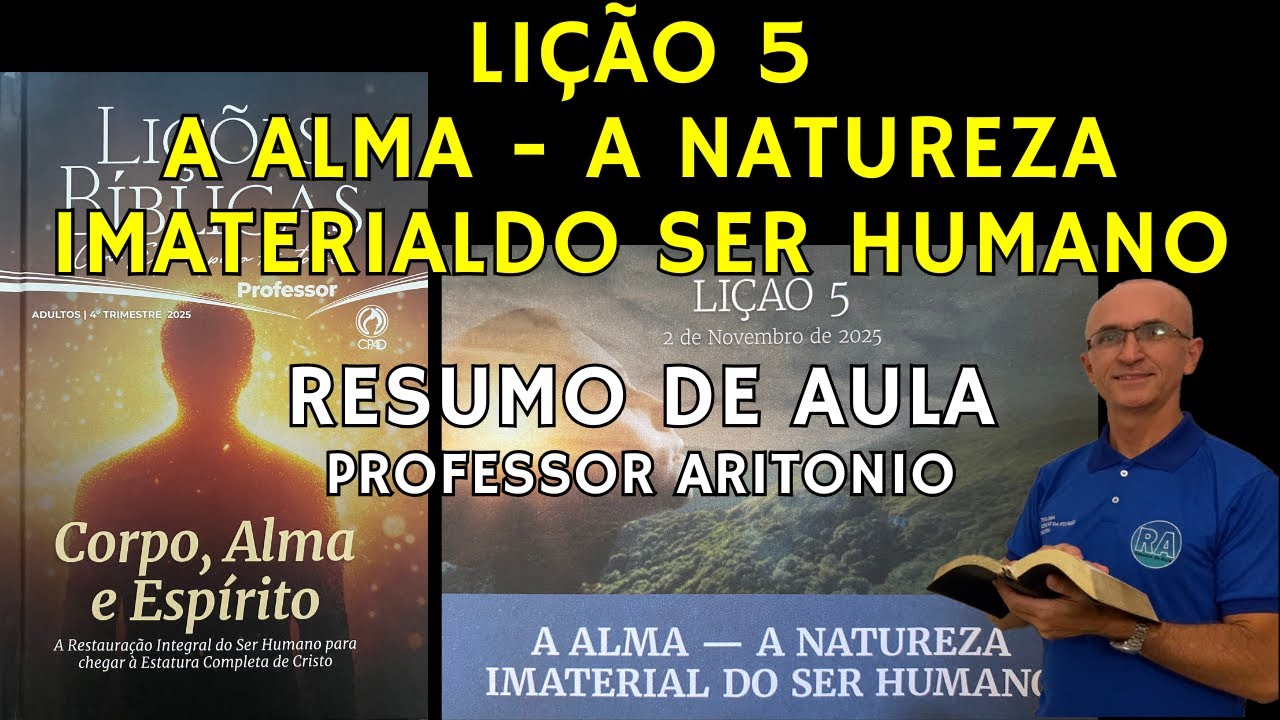 EBD Lição 5 A Alma A Natureza Imaterial do Ser Humano Resumo de Aula