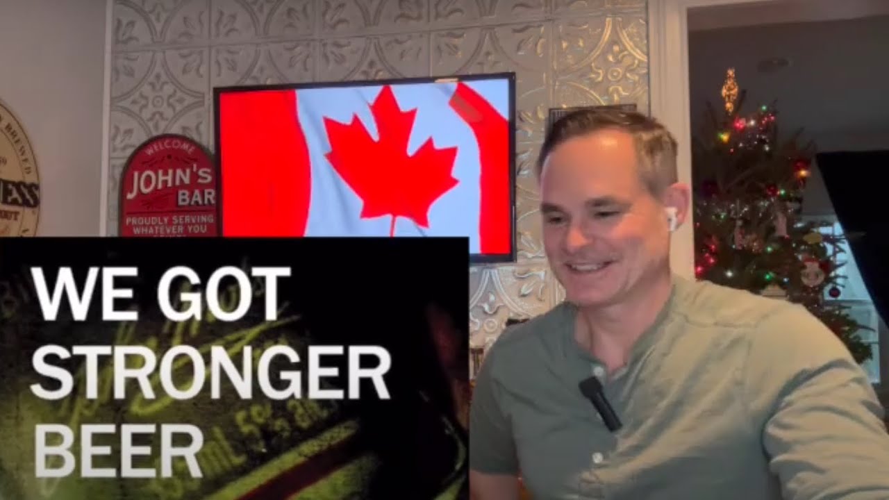 American Reacts - Canada -  We Have Stonger Beer - Tim Hicks