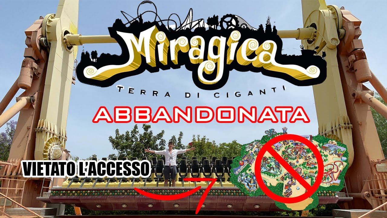 MIRAGICA ABBANDONATA il PIU' GRANDE PARCO DIVERTIMENTI ABBANDONATO *IMPRESSIONANTE*