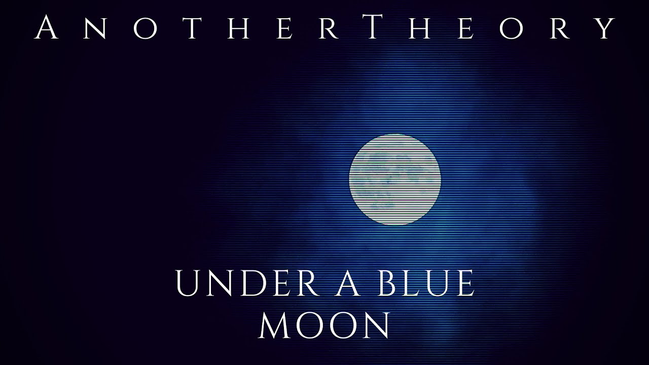 AnotherTheory | Under a Blue Moon | Dream-Pop/Shoegaze Instrumental