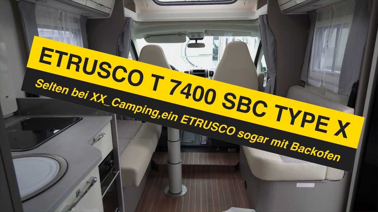 😱 Wohnmobile von ETRUSCO der T 7400 SBC TYPE X Modelljahr 2024 Eleganz und Glanz ?