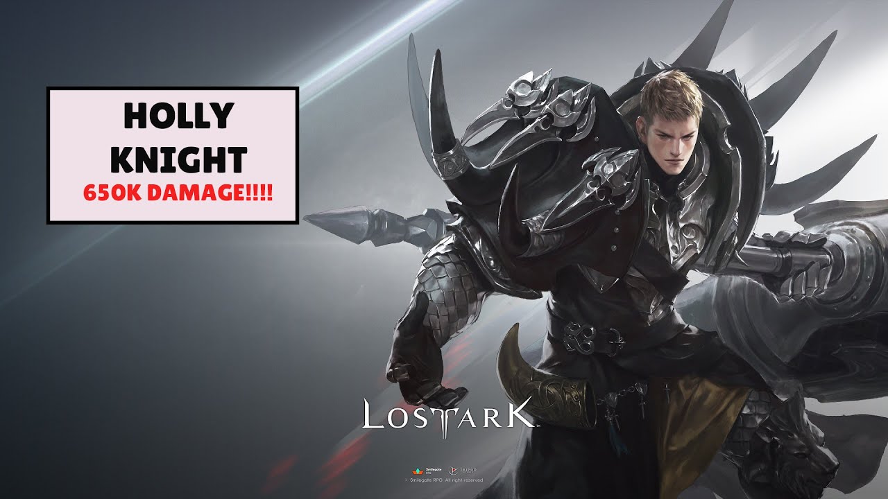 LOST ARK HOLLY KNIGHT PVP  650k DAMAGE? is it possible...