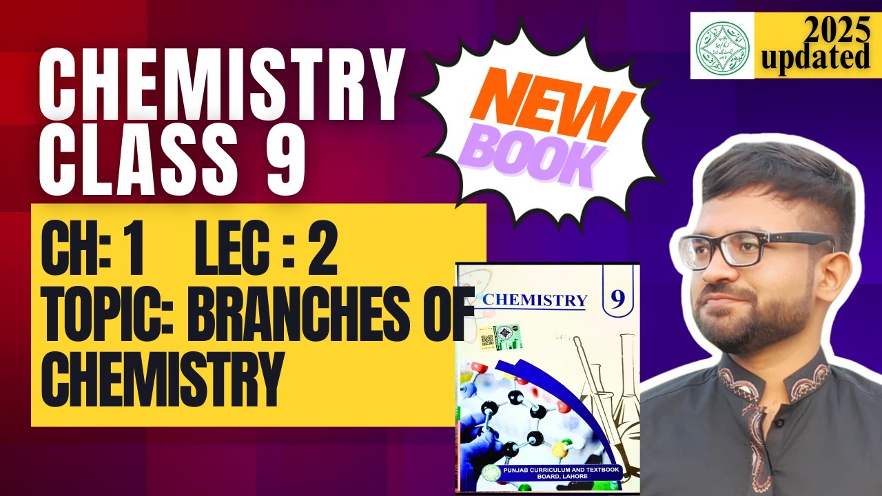 Class 9 Chemistry | New Book Chapter 1 Lecture 2 | Branches of Chemistry Explained 🌟 | Punjab Board