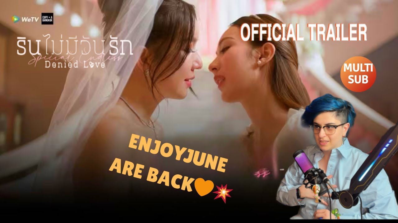 REACTION 'Denied Love Special Endless' รินไม่มีวันรัก ตอนพิเศษ I OFFICIAL TRAILER (MULTI SUB)