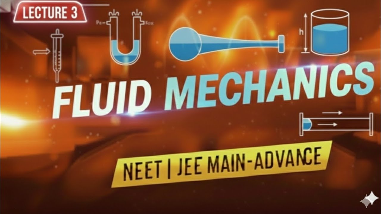 Lecture-3 Pascal's Law/ Fluid Mechanics/Physics/class-11/NEET/JEE MAINS/ADVANCE.